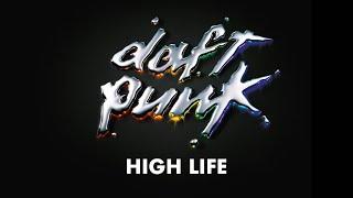 Daft Punk - High Life (Official Audio)