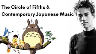 The Circle of Fifths & Contemporary Japanese Music -- [Hisaishi, @jacobcollier , @HirohashiMakiko]