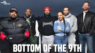 The Joe Budden Podcast Episode 778 | Bottom of the 9th