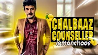 Chaalbaaz Counsellor | Zamaanaa