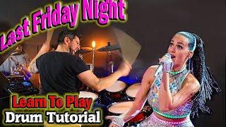 How To Play - Last Friday Night - Drum Tutorial Lesson