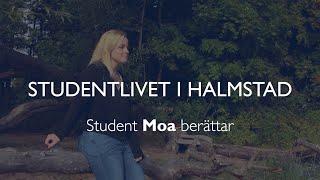 Moa berättar om studentlivet i Halmstad