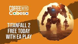 Titanfall 2 & Path of Exile 2 on Series X| Live | #CoffeeWithCabesa