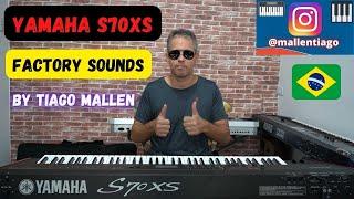 YAMAHA S70-XS (ANO : 2009)  FACTORY SOUNDS by TIAGO MALLEN #yamaha #tiagomallen #harmonia #teclado