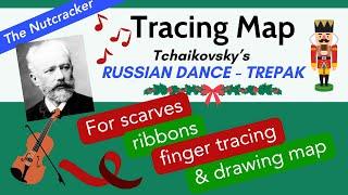 Musical Tracing Map - Trepak - The Nutcracker