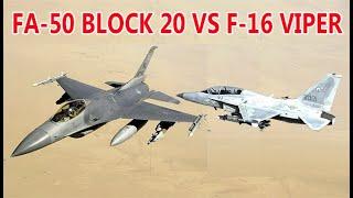 FA-50 Block20 vs F16 Viper