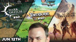 Checking Out Dark Switch #AD! Checking out Towerborne #AD! And more Dune Awakening!
