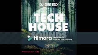 DJ DEE EXX - Tech House Mix @ 02.02