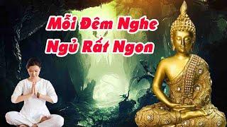 Mỗi Đêm Nghe Phật Dạy"Tâm An Lạc Ngủ Rất Ngon"Tâm Giác Ngộ