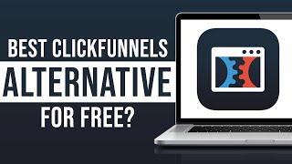 Best ClickFunnel Alternative 2024 - Best FREE Funnel Builders