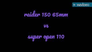 raider 150 vs 110 super open