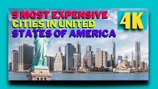 5 MOST EXPENSIVE CITIES IN UNITED STATES OF AMERICA.