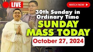 SUNDAY HOLY MASS LIVE TODAY - 4:00 AM Sunday OCTOBER 27, 2024 || 30th Sunday in Ordinary Time