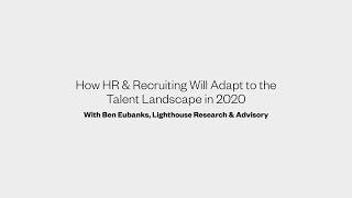 Ben Eubanks Interview 2: HR and Recruiting Adapting to 2020 Trends