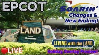 LIVE: EPCOT! SOARIN’ Changes & Living With The Land Gets Festive! Disney World Live Stream #epcot