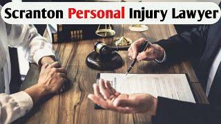 What Is Scranton Personal Injury Lawyer In US And Why Choose Munley Law In 2022