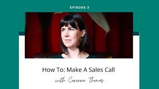 How To: Make A Confident Sales Call | Ethical Sales