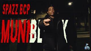 SPAZZ BCP - "MUNNBLOCK" (SHOT BY IDOOVISUALS)