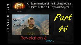 Eschatology Series by Nick Sayers (Part 46) - Steven Anderson Revelation 6