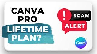 Canva Pro Lifetime Free - Scam Alert