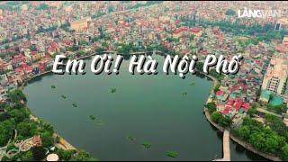 Em Ơi Hà Nội Phố (Phú Quang) | Nguyên Khang | Lời Bài Hát