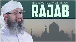 The Sacred Month of Rajab | Hafiz Rafaqat Attari | Madani Channel English