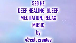 528 HZ  RENEW DNA, HEALING, ANTI- ANXIETY,  STUDY, SLEEP,  MUSIC