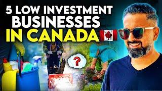 5 Low Investment Businesses In Canada | Start Business In Canada | Investing