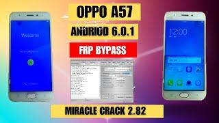 Oppo A57 Frp / Google bypass by Miracle Crack 2.82