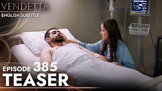 Vendetta Episode 385 Teaser English Subtitled | Kan Cicekleri