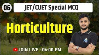 Crash Course 2024 || JET/CUET Special MCQ Class | Horticulture | Important Question