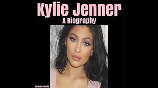 Kylie Jenner Audiobook by Michelle Roberts