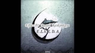 Elfaz ft Burak Keskinkaya - Elveda  (2015)