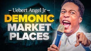 Exposing Demonic Market Places - Uebert Angel Jr