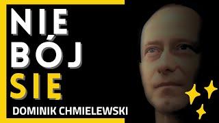 Nie Bój Się - ks. Dominik Chmielewski