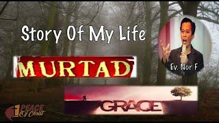 Kesaksian Muslim Murtad, Grace (Story Of My Life)