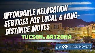 Cheap Movers Tucson AZ | Affordable Relocation Services for Local & Long-Distance Moves