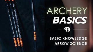 Archery Basics 17 | Facts about arrows for beginners