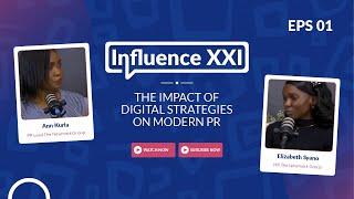 INFLUENCE PODCAST!! Redefining Public Relations: The Impact of Digital Strategies on Modern PR