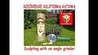 Rzeźbienie Szlifierką Kątową - Sculpting with an angle grinder :)