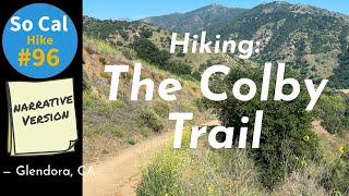 Hike #96N: The Colby Trail (Upper & Lower), San Gabriel Mtns (Angeles NF), CA (Narrative Version)