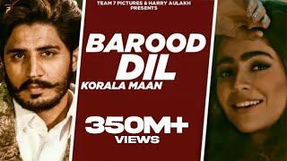 BAROOD DIL  | Korala Maan , Gurlej Akhtar | PARM CHAHAL | TEAM7PICTURE