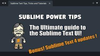 [PT02] The Ultimate guide to understanding the Sublime Text UI!