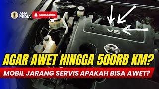 Agar Mobil Bekas Baru bisa awet hingga 500rb KM, bagaimana caranya?