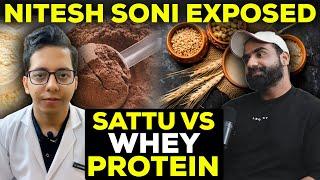 Nitesh Soni Exposed | Sattu VS Whey Protein Controversy | Dt.Bhawesh