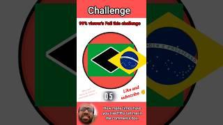 Brazil National flag screenshot challenge?Who can? #shorts #challenge