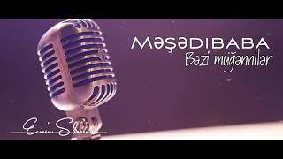 Məşədibaba-Bəzi Müğənnilər (Offical Music) 2021