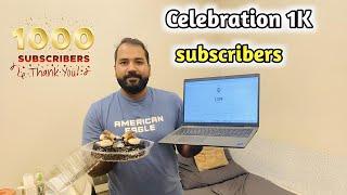 Celebration 1k Subscribers Thank you️ All #1k #subscribe #pakistani #jeddah #vlog