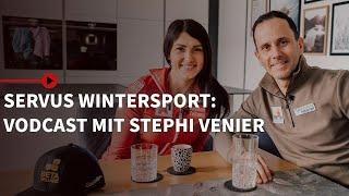 „Hauptproblem war der Kopf“ - Stephanie Venier im Talk | Servus Wintersport: Der Vodcast - S2 EP09