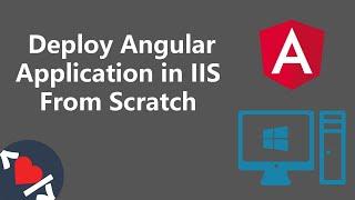 Deploy Angular App in IIS from Scratch